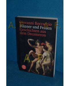 Männer und Frauen : Geschichten aus dem Decameron  - Giovanni Boccaccio. Aus dem Ital. von Kurt Flasch / Fischer , 15576
