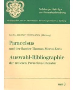 Paracelsus und der Baseler Thomas-Morus-Kreis.