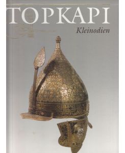 Topkapi Saray-Museum. Kleinodien.   - Herausgegeben und erweitert von J.M. Rogers.