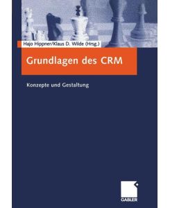 Grundlagen des CRM : Konzepte und Gestaltung.