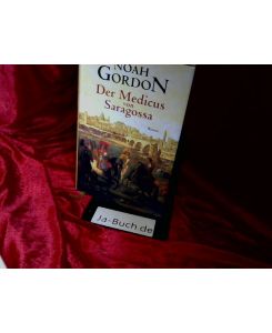 Roman Noah Gordon Unterhaltung Bücher Romane & Dichtung Andere Literatur & Belletristik 2001 Der Medicus von Saragossa 