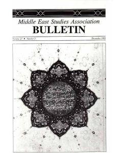 Bulletin. Middle East Studies Association. Volume 27; Number 2; Dec. 1993.
