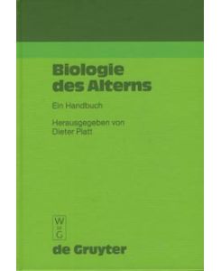 Biologie des Alterns. Ein Handbuch.   - Mit einem Geleitwort von H.-E. Bock