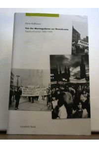 Von der Montagsdemo zur Demokratie: Tagebuchnotizen 1989/1990  - Tagebuchnotizen 1989/1990