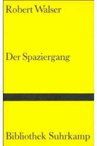 Der Spaziergang.   - Bibliothek Suhrkamp ; Bd. 593