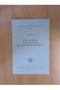 Gegenstand und Aufgabe der Sprachwissenschaft - Antrittsvorlesung, gehalten am 10. Mai 1966 an der Universität Salzburg