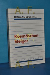 Kosmöschen Steiger  - Thomas Eder (Hg.) / Ritter Literatur