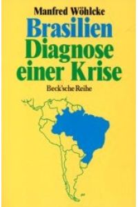 Brasilien - Diagnose einer Krise