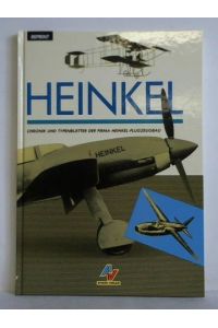 Heinkel - Chronik und Typenblätter der Firma Heinkel-Flugzeugbau
