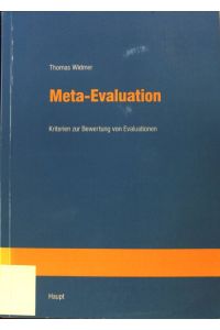 Meta-Evaluation : Kriterien zur Bewertung von Evaluationen.