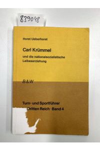 Carl Krümmel und die nationalsozialistische Leibeserziehung.