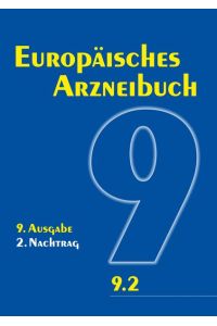 Europäisches Arzneibuch 9. Ausgabe, 2. Nachtrag: Amtliche deutsche Ausgabe (Ph. Eur. 9. 2)