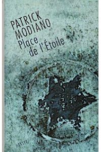 Place de l'Etoile : Roman.   - Patrick Modiano. Aus dem Franz. und mit einem Nachw. von Elisabeth Edl