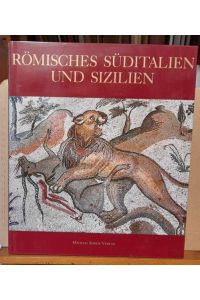 Römisches Süditalien und Sizilien (Übersetzung aus dem Italienischen Karl Gerhard Hempel)