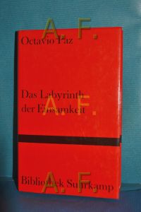 Das Labyrinth der Einsamkeit : Essay.   - Übers. u. Einf. von Carl Heupel / Bibliothek Suhrkamp , Bd. 404