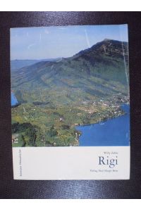 Rigi. Die Geschichte des meistbesuchten Schweizer Berges