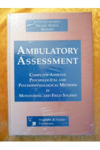 Ambulatory Assessment. Computer-assisted psychological and psychophysiological methods in monitoring and field studies.