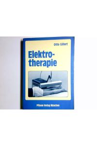 Elektrotherapie.   - Medizinische Fachbuchreihe
