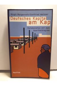 Deutsches Kapital am Kap. Kollaboration mit dem Apartheidregime.
