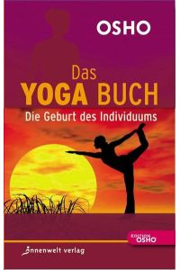 Das Yoga Buch: Die Geburt des Individuums