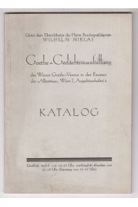 Goethe-Gedächtnisausstellung des Wiener Goethe-Vereins in den Räumen der `Albertina`.