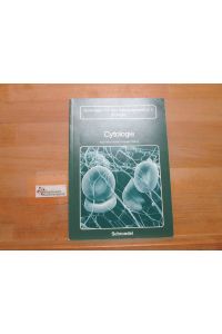 Cytologie.   - Karl-Heinz Scharf ; Wilhelm Weber / Materialien für den Sekundarbereich II : Biologie