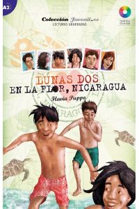 Lunas Dos: En la Flor - Nicaragua  - Lektüre mit Audio-CD