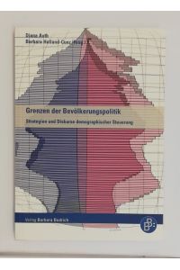 Grenzen der Bevölkerungspolitik: Strategien und Diskurse demographischer Steuerung