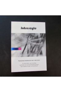 Johreszyte - Poetisches Fotobrevier dur´s Johr dure (signierte Ausgabe)