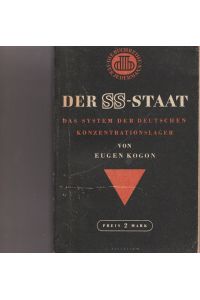 Der SS - Staat.   - Das System der deutschen Konzentrationslager.