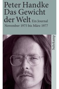 Das Gewicht der Welt: Ein Journal (November 1975 ? März 1977) (suhrkamp taschenbuch)
