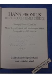 Hans Fronius. Bilderbuch eines Lebens. Hrsg. von Kurt Kahl.   - Exemplar Nr. 481 von 1000.