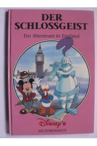 Der Schlossgeist. Ein Abenteuer in England (Disneys Weltenbummler)