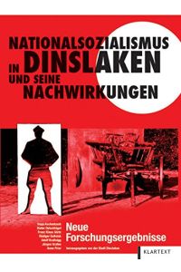 Nationalsozialismus in Dinslaken und seine Nachwirkungen  - hrsg. von der Stadt Dinslaken. Beitr. von Sepp Aschenbach ... Koordination/Red.: Gisela M. Marzin