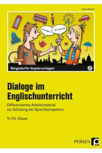 Dialoge im Englischunterricht - 9. /10. Klasse  - Differenziertes Arbeitsmaterial zur Schulung der Sprechkompetenz