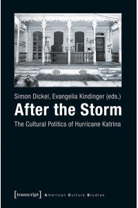 After the Storm  - The Cultural Politics of Hurricane Katrina