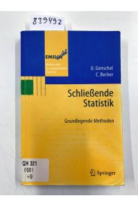 Schließende Statistik : grundlegende Methoden.   - U. Genschel ; C. Becker / EMIL_372A-stat