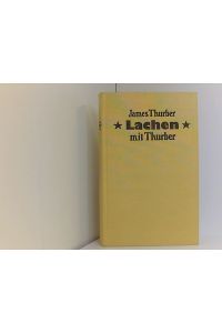 James Thurber: Lachen mit Thurber