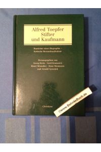 Alfred Toepfer, Stifter und Kaufmann : Bausteine einer Biographie - kritische Bestandsaufnahme.   - hrsg. von Georg Kreis ...