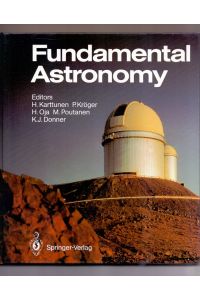 Fundamental astronomy.   - ed.: H. Karttunen ...