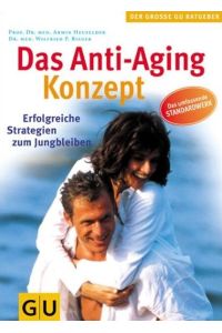 Anti-Aging-Konzept, Das (GU Großer Ratgeber Gesundheit)  - Erfolgreiche Strategien zum Jungbleiben. Button: Das umfassende Standardwerk
