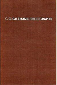 C. G. Salzmann-Bibliographie: Unter Berücksichtigung von Besitznachweisen in Bibliotheken
