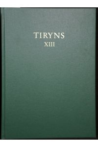 Die archaische Keramik von Tiryns. (Tiryns 13)