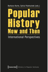 Popular History Now and Then  - International Perspectives