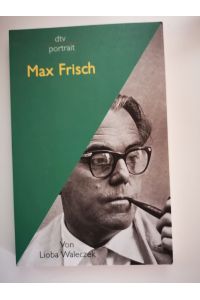 Max Frisch.   - von / dtv ; 31045 : Portrait