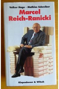 Marcel Reich-Ranicki.   - Volker Hage ; Mathias Schreiber