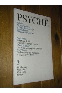 Psyche. Zeitschrift für Psychoanalyse und ihre Anwendungen. Heft 3, 38. Jahrgang, März 1984