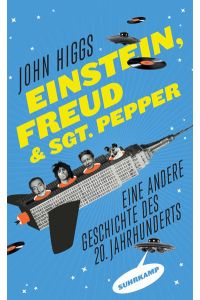 Einstein, Freud und Sgt. Pepper: Eine andere Geschichte des 20. Jahrhunderts (suhrkamp taschenbuch)