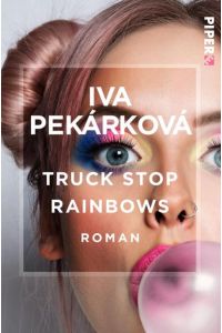 Truck Stop Rainbows: Roman