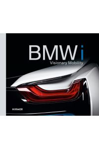 BMW i: Visionary Mobility